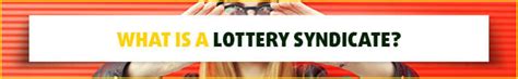 lottery syndicates online|Everything you need to know about Lottery Syndicates.